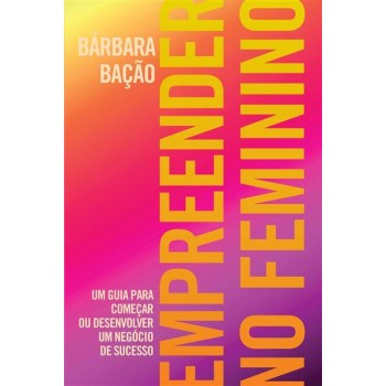 Empreender no Feminino