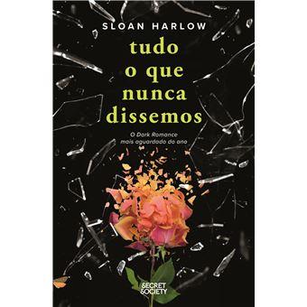 Tudo o que Nunca Dissemos