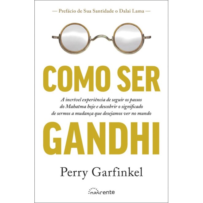 Como Ser Gandhi