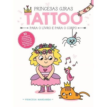Princesas Giras Tattoo - Princesa Margarida