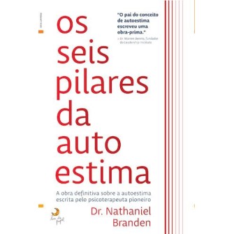 Os Seis Pilares da Autoestima