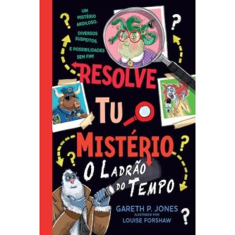 Resolve Tu o Mistério 2 - O Ladrao do Tempo