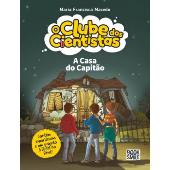 O Clube dos Cientistas 21 - A Casa do Capitao