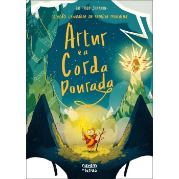 Lendária da Família Muralha - Artur e a Corda Dourada