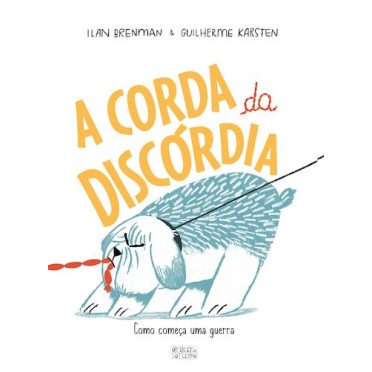A Corda da Discórdia - Como Começa uma Guerra