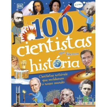 100 Cientistas Que Fizeram História