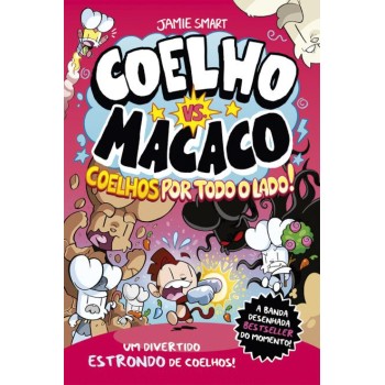 Coelho vs Macaco 9 - Coelhos por todo o lado!