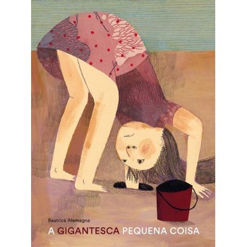 A gigantesca pequena coisa