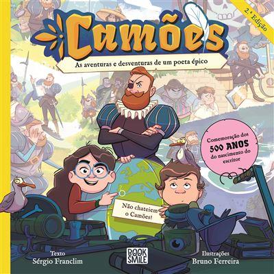 Camões - As Aventuras e Desventuras de um Poeta Épico