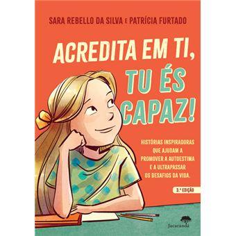 Acredita em Ti, Tu És Capaz!