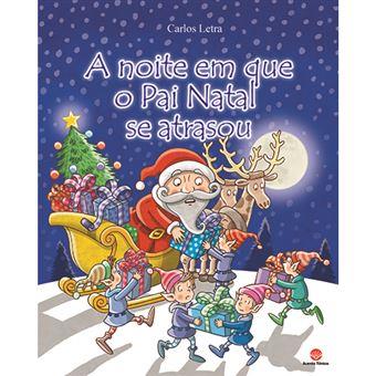 A noite em que o Pai Natal se atrasou