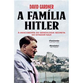 A família Hitler - à descoberta da genealogia secreta do ditador Nazi