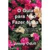 O guia para não fazer nada