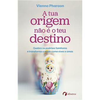 A tua origem não é o teu destino