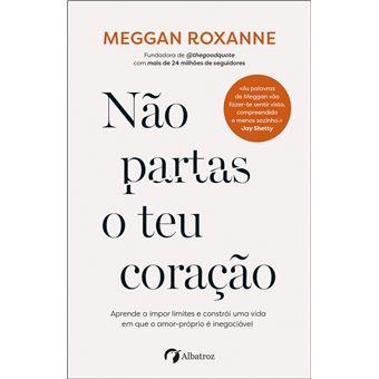 Não partas o teu coração