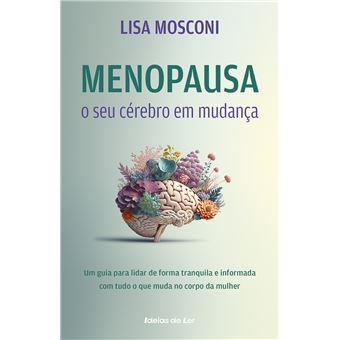 Menopausa: o seu cérebro em mudança