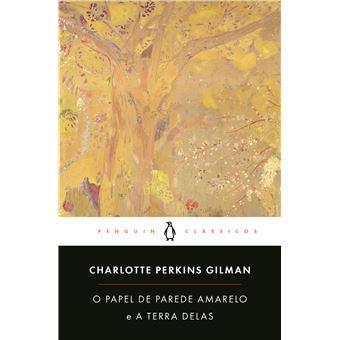 O Papel de Parede Amarelo e A Terra Dela