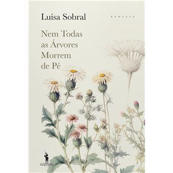 Nem todas as árvores morrem de pé