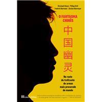 O fantasma chinês: no rasto do traficante de armas mais procurado do mundo