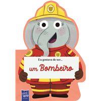 Um Bombeiro (eu gostava de ser...)