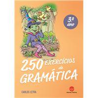 250 Exercícios de Gramática 3.º ano