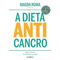 A Dieta Anticancro: Ed. Revista e Atualizada