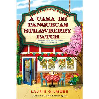 A Casa de Panquecas Strawberry Patch