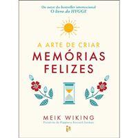 A arte de criar memórias felizes