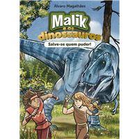 Malik e os dinossauros - Salve-se quem puder!