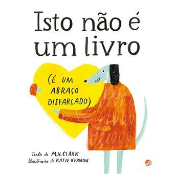 Isto não é um livro (é um abraço disfarçado)