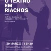 O teatro em Riachos: de finais do séc. XIX à década de 90 do séc. XX