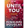 Until You