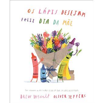 Os Lápis desejam Feliz Dia da Mãe