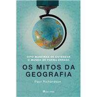 Mitos da Geografia: Oito maneiras de entender o mundo de forma errada