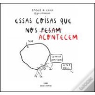 Essas coisas que nos (pesam) acontecem