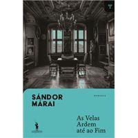As velas ardem até ao fim - Ed. comemorativa 60anos Dom Quixote