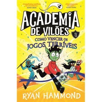 Academia de Vilões 3 - Como vencer os jogos terríveis