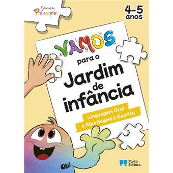 VAMOS para o jardim de infância - Linguagem Oral e Abordagem à Escrita - 4-5 anos