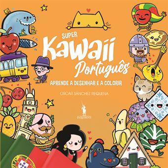 Super Kawaii: Aprende a desenhar e colorir