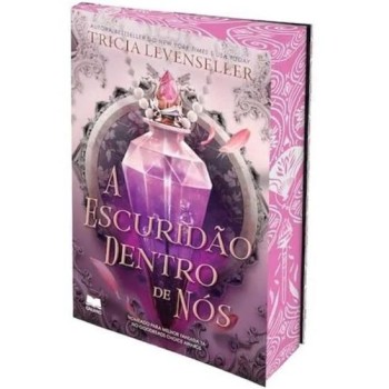 A escuridão dentro de Nós - Ed. especial
