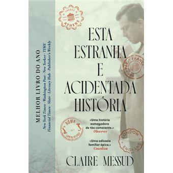 Esta estranha e acidentada história