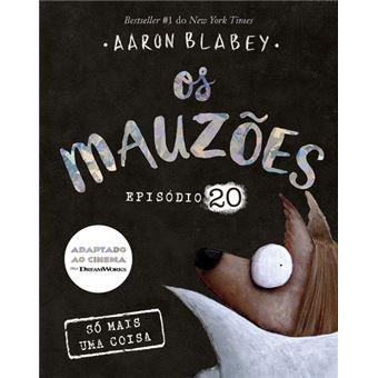 Os Mauzões - Episódio 20- O Episódio Final