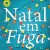 Natal em Fuga