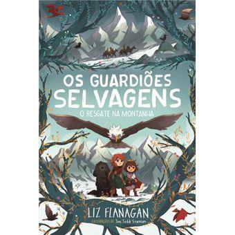 Os Guardiões Selvagens 4 - O Resgate na Montanha