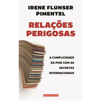 Relações Perigosas - A cumplicidade da PIDE com as secretas ocidentais