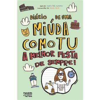 Diário de uma miúda como tu 16 - A melhor festa de sempre!