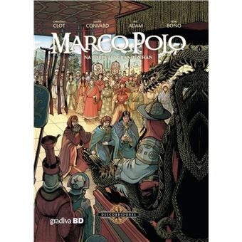 Marco Polo - Volume 2 - Na Corte do Grande Khan