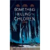 Something is Killing the Children - Volume Um