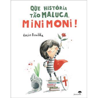 Que História Tão Maluca, Minimoni!