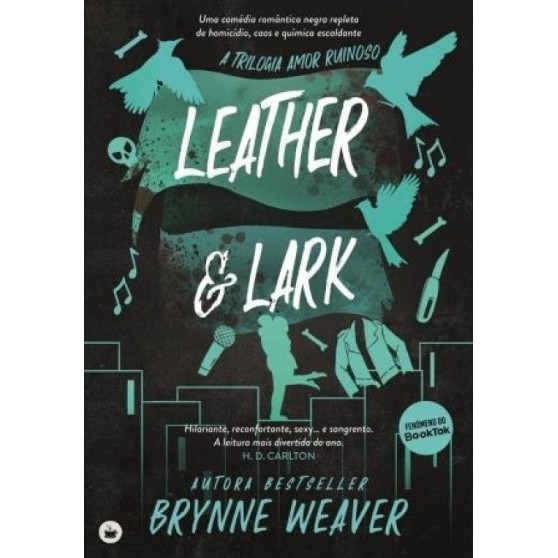 Leather & Lark - Trilogia Amor Ruinoso 2